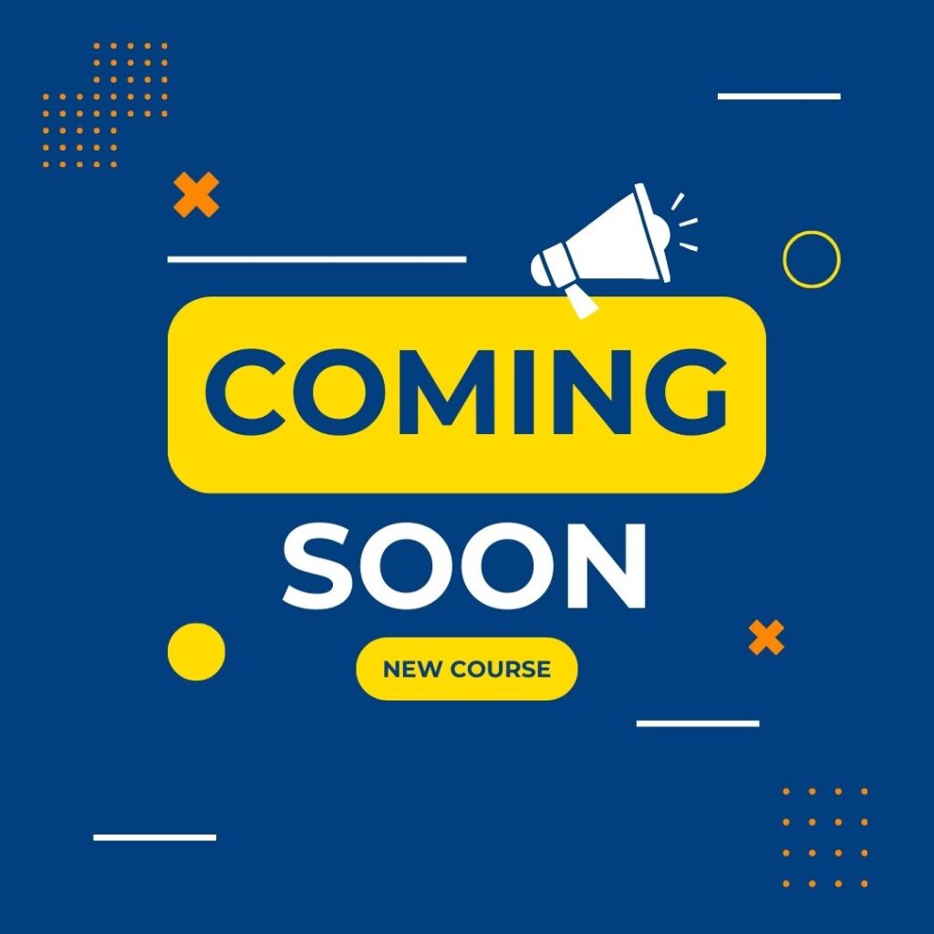New Course Coming Soon
